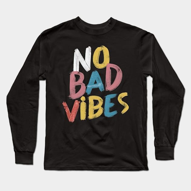 No bad vibes Long Sleeve T-Shirt by Evgmerk